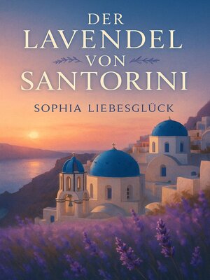 cover image of Der Lavendel von Santorini